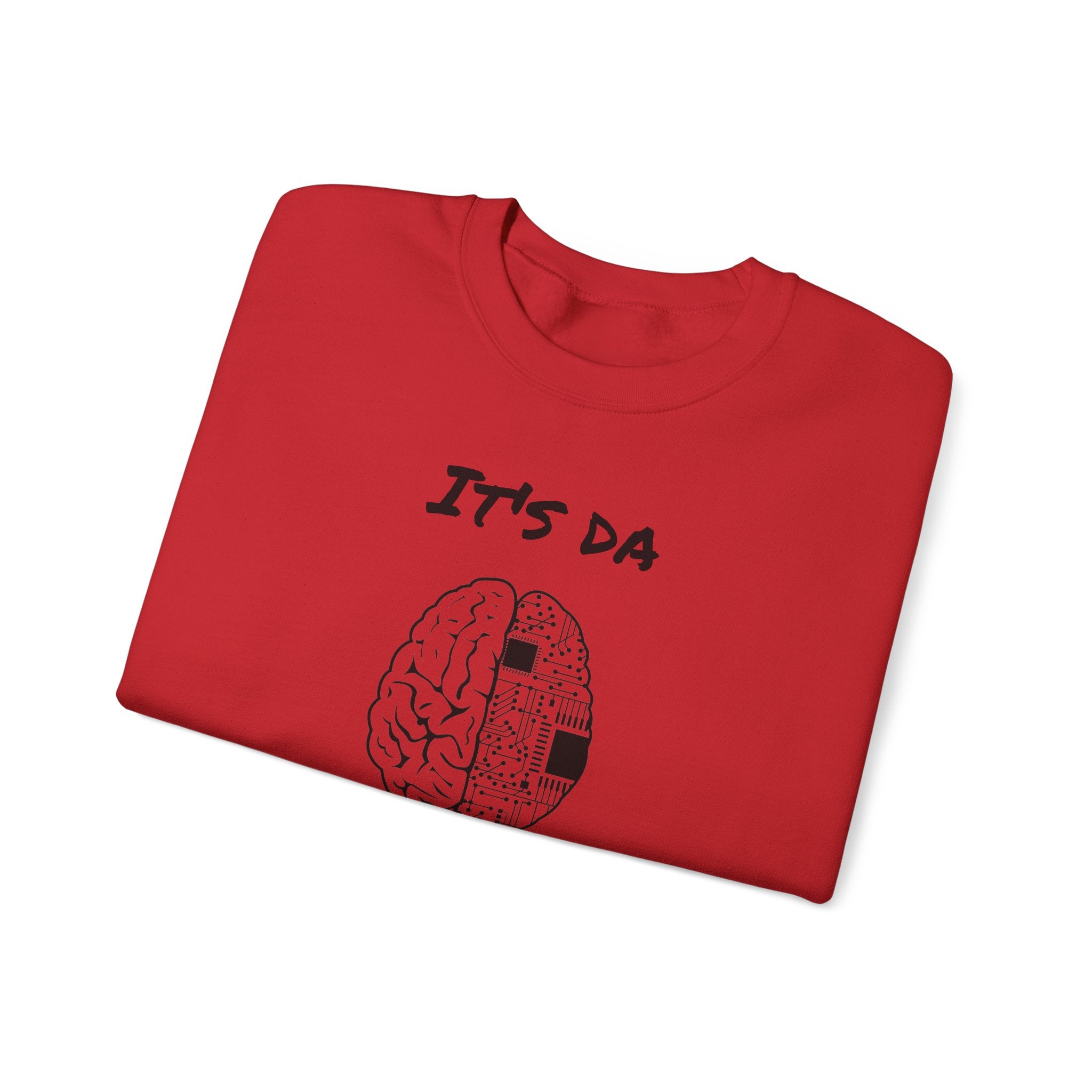 It's Da Brain Unisex Sweatshirt - Black