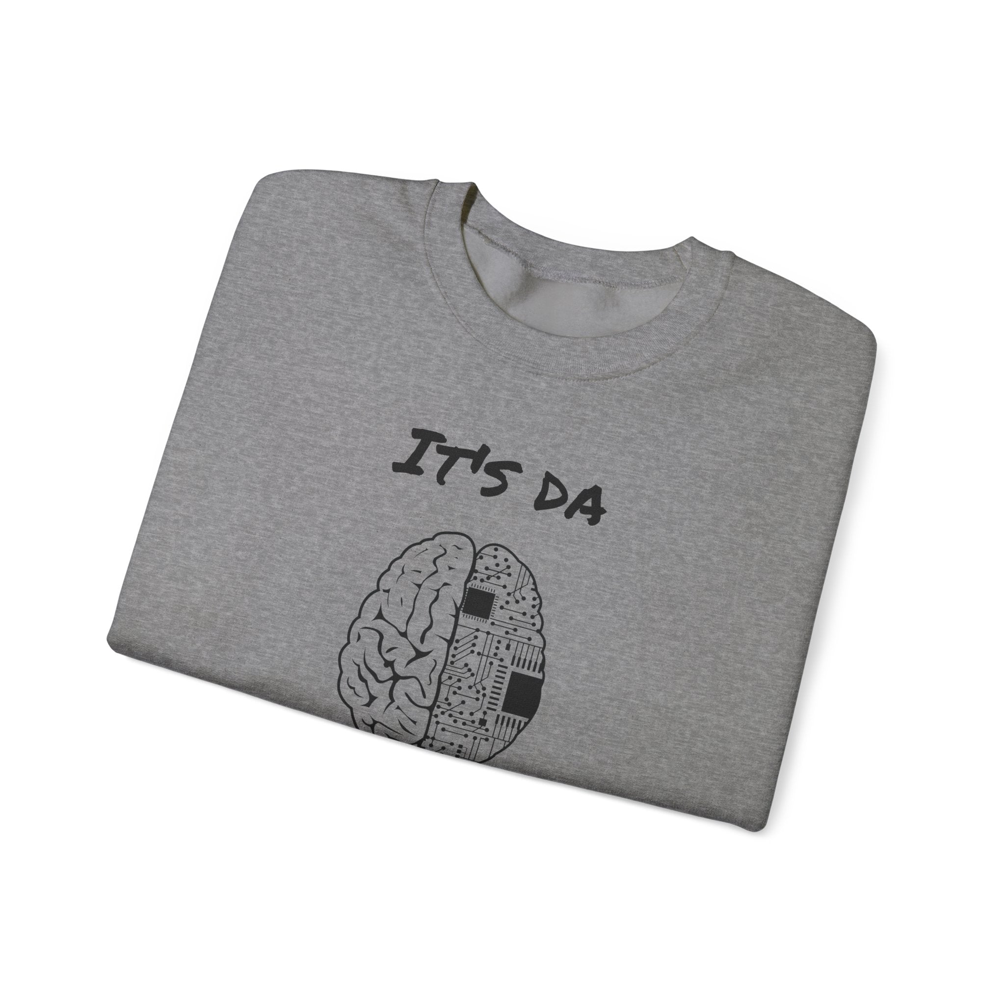 It's Da Brain Unisex Sweatshirt - Black