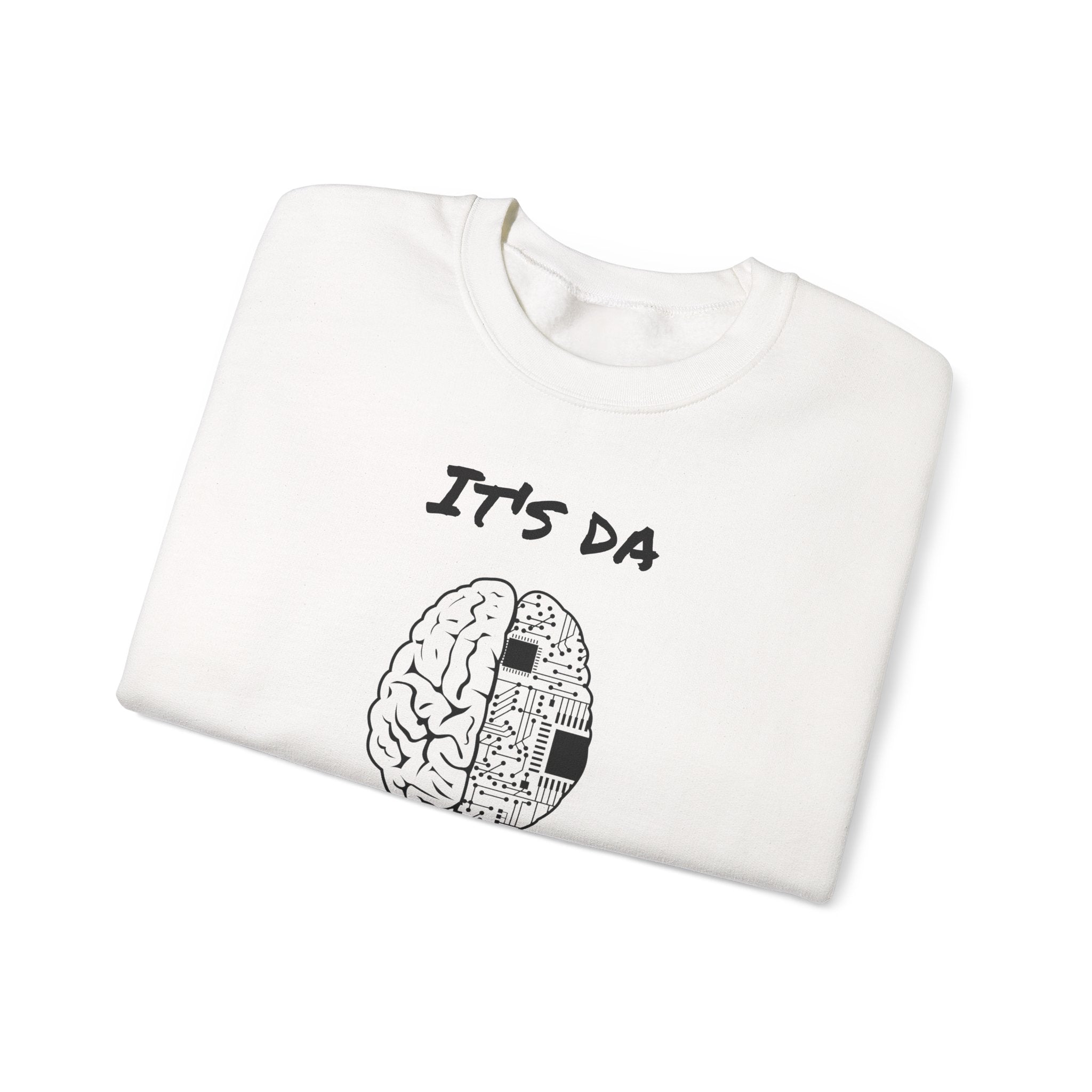 It's Da Brain Unisex Sweatshirt - Black